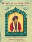 Die Weisheit des Ahmad Shah: Eine afghanische Legende By Palwasha Bazger Salam, Natasha Delmar (Illustrator) Cover Image