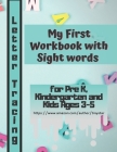 My First Workbook with Sight words for Pre K, Kindergarten and Kids Ages 3-5: My First Alphabet: The Big Book of Letter Tracing Practice for Kids By Tiny Star # Cover Image
