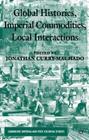 Global Histories, Imperial Commodities, Local Interactions (Cambridge Imperial and Post-Colonial Studies) By Jonathan Curry-Machado Cover Image
