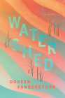 Watershed By Doreen Vanderstoop Cover Image