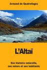 L'Altaï By Armand De Quatrefages Cover Image