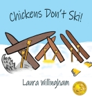 Chickens Don't Ski! Cover Image