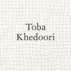 Toba Khedoori By Franklin Sirmans (Editor), Lisa Gabrielle Mark (Editor), Aruna D'Souza (Contributions by), Ann Goldstein (Contributions by), Brenda Shaughnessy (Contributions by) Cover Image