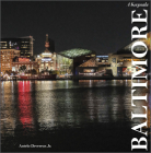 Baltimore: A Keepsake By Antelo Devereux Jr Cover Image
