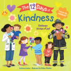 The 12 Days of Kindness By Jenna Lettice, Colleen Madden (Illustrator) Cover Image