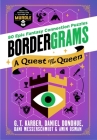 Bordergrams: A Quest for the Queen: 80 Epic Fantasy Connection Puzzles from the Bestselling Author of Murdle By G. T. Karber, Daniel Donohue, Dani Messerschmidt, Amin Osman Cover Image