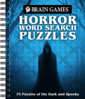 Brain Games Horror Word Search Puzzles: 70 Puzzles of the Dark and Spooky By Publications International Ltd, Brain Games Cover Image