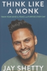 Think Like a Monk By Jay Shetty Cover Image
