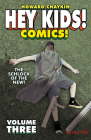 Hey Kids! Comics! Volume 3: The Schlock of the New Cover Image