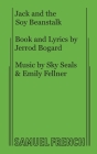 Jack and the Soy Beanstalk By Jerrod Bogard, Sky Seals (Composer), Emily Fellner (Composer) Cover Image