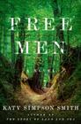 Free Men: A Novel By Katy Simpson Smith Cover Image