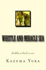 Whistle and Miracle Sea: Kuchibue to Kiseki No Umi Cover Image