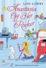 Anastasia Off Her Rocker (An Anastasia Krupnik story) By Lois Lowry Cover Image