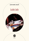 Lucky Lady By Jean Marc Dalpé Cover Image