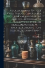 A Collection of Antique Vases, Tripods, Candelabra, etc., From Various Museums and Collections After Engravings by Henry Moses and Others. With Over 1 Cover Image