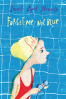 Forget-Me-Not Blue By Sharelle Byars Moranville Cover Image
