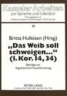«Das Weib Soll Schweigen ...» (1. Kor. 14,34): Beitraege Zur Linguistischen Frauenforschung (Kasseler Arbeiten Zur Sprache Und Literatur #19) By Elke Riemer-Buddecke (Editor), Britta Hufeisen (Editor) Cover Image