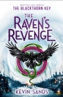 The Raven's Revenge (The Blackthorn Key #6) By Kevin Sands Cover Image