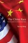 The China Race: Global Competition for Alternative World Orders Cover Image