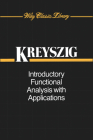 Introductory Functional Analysis with Applications (Wiley Classics Library #17) By Erwin Kreyszig Cover Image
