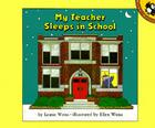 My Teacher Sleeps in School By Leatie Weiss Cover Image