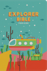 CSB Explorer Bible for Kids, Underwater Adventure Leathertouch: Placing God's Word in the Middle of God's World Cover Image