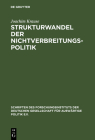 Strukturwandel der Nichtverbreitungspolitik (Schriften Des Forschungsinstituts Der Deutschen Gesellschaft #65) Cover Image