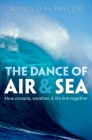 The Dance of Air and Sea: How Oceans, Weather, and Life Link Together Cover Image