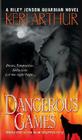 Dangerous Games (Riley Jenson Guardian #4) By Keri Arthur Cover Image