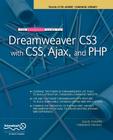 The Essential Guide to Dreamweaver Cs3 with Css, Ajax, and PHP (Friends of Ed Adobe Learning Library) By David Powers Cover Image