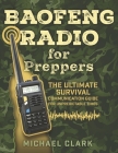 Baofeng Radio for Preppers: The Ultimate Survival Communication Guide for Unpredictable Times Cover Image