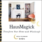 Hausmagick Lib/E: Transform Your Home with Witchcraft Cover Image
