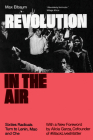 Revolution in the Air: Sixties Radicals Turn to Lenin, Mao and Che Cover Image