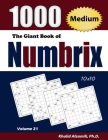 The Giant Book of Numbrix: 1000 Medium (10x10) Puzzles By Khalid Alzamili Cover Image