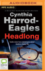 Headlong (Bill Slider Mystery #21) By Cynthia Harrod-Eagles, Mark Meadows (Read by) Cover Image