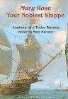 Mary Rose: Your Noblest Shippe: Anatomy of a Tudor Warship (Archaeology of the Mary Rose #2) Cover Image