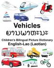 English-Lao (Laotian) Vehicles Children's Bilingual Picture Dictionary By Suzanne Carlson (Illustrator), Jr. Carlson, Richard Cover Image