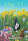 Hop 'Til You Drop (A Jules & Bun Mystery #3) By J.M. Griffin Cover Image