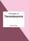 Principles of Thermodynamics By Henry Medina (Editor) Cover Image