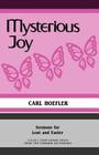 Mysterious Joy: Sermons For Lent And Easter Cycle C First Lesson Texts From The Common Lectionary Cover Image