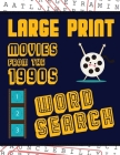 Large Print Movies From The 1990s Word Search: With Movie Pictures Extra-Large, For Adults & Seniors Have Fun Solving These Nineties Hollywood Film Wo By Makmak Puzzle Books Cover Image