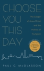 Choose You This Day, Second Edition By Paul C. McGlasson, Chris Coons (Foreword by) Cover Image