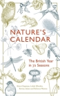 Nature's Calendar: The British Year in 72 Seasons By Kiera Chapman, Rowan V. Jaines Cover Image