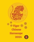 Tiger Chinese Horoscope 2024 Cover Image