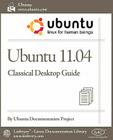 Ubuntu 11.04 Classic Desktop Guide By Ubuntu Documentation Project Cover Image