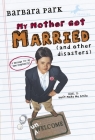 My Mother Got Married and Other Disasters Cover Image