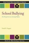 School Bullying: New Perspectives on a Growing Problem (Sswaa Workshop) By David R. Dupper Cover Image