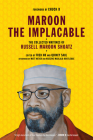 Maroon the Implacable: The Collected Writings of Russell Maroon Shoatz Cover Image