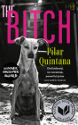 The Bitch By Pilar Quintana, Lisa Dillman (Translator) Cover Image