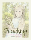 Friendship By Paula Cottrell, Nanci Whatley (Illustrator) Cover Image